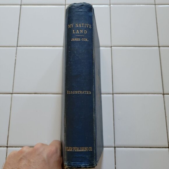 My Native Land By James Cox Illustrated Hardcover 1903 Vintage Book Staging Deco - Picture 2 of 11